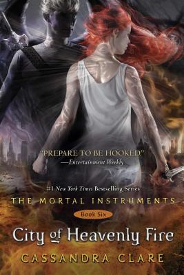 City of Heavenly Fire (6) (The Mortal Instruments)