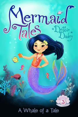 A Whale of a Tale (3) (Mermaid Tales)