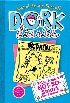 Dork Diaries 4: Tales From A Not-So-Smart Miss Kno