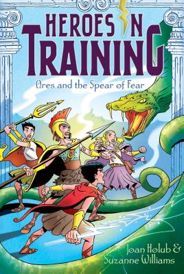 Ares and the Spear of Fear (7) (Heroes in Training)