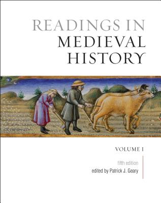 Readings in Medieval History, Volume I: The Early Middle Ages, Fifth Edition