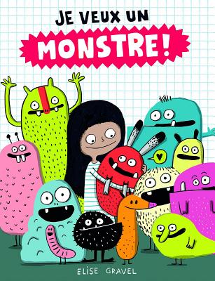 Je Veux Un Monstre! (French Edition)