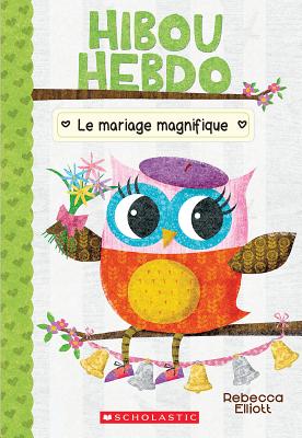 Hibou Hebdo: N 3 - Le Mariage Magnifique (French Edition)