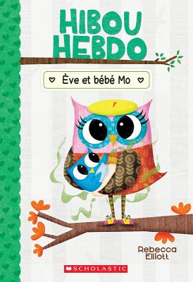 Eve Et Bebe Mo ( Hibou Hebdo )