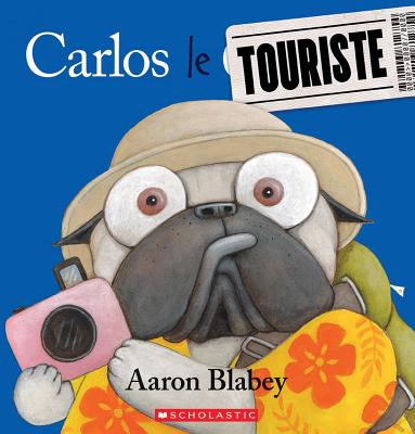 Carlos le Touriste (Carlos Le Carlin) (French Edition)
