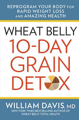 Image for Wheat Belly 10-Day Grain Detox Wheat Belly 10-Day Grain Detox
