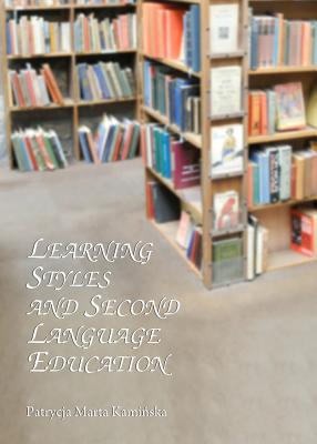 Learning Styles and Second Language Education
