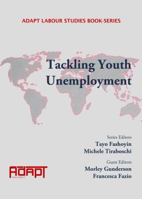 Tackling Youth Unemployment (Adapt Labour Studies Book-Series) [Hardcover] Morley Gunderson and Francesca Fazio