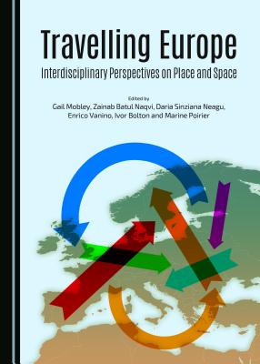 Travelling Europe: Interdisciplinary Perspectives on Place and Space