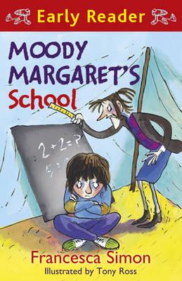 Moody Margaret's School: Book 12 (Horrid Henry Early Reader) [Paperback] Simon, Francesca and Ross, Tony