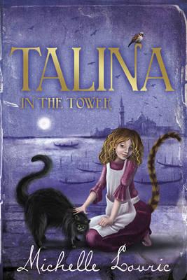 Talina in the Tower [Hardcover] Lovric, Michelle