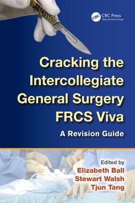 Cracking the Intercollegiate General Surgery FRCS Viva: A Revision Guide Image for Cracking the Intercollegiate General Surgery FRCS Viva: A Revision Guide
