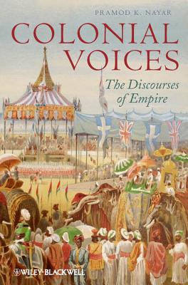 Colonial Voices: The Discourses of Empire