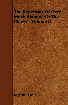 The Repressor of over Much Blaming of the Clergy