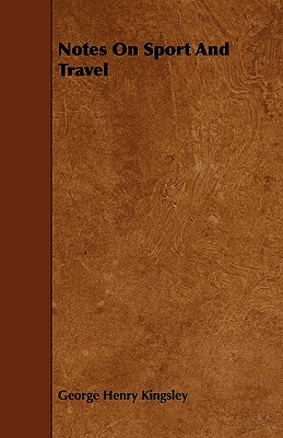 Notes on Sport and Travel