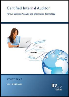 CIA - Part 3: Business Analysis and Information Technology: Study Text