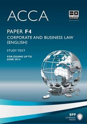 ACCA F4 Corporate and Business Law (English): Study Text