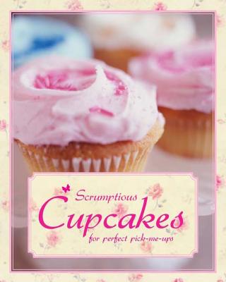 Scrumptious Cupcakes (Padded Cake Books)