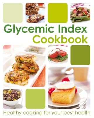 The Glycemic Index Cookbook (Glycemic Index Ckbk)