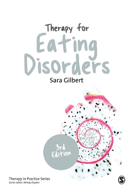 Therapy for Eating Disorders: Theory, Research & Practice (Therapy in Practice)