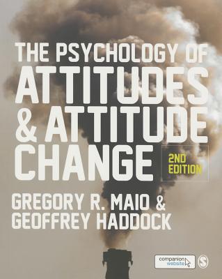 The Psychology of Attitudes and Attitude Change