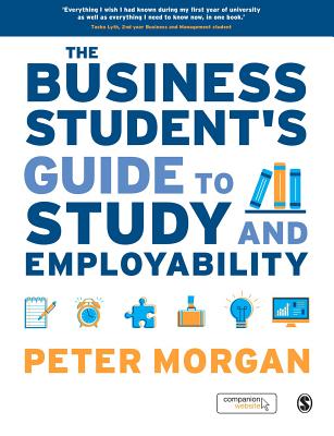 The Business Students Guide to Study and Employability