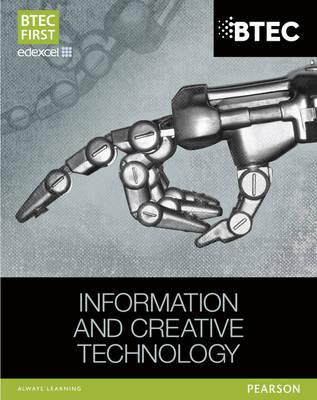 BTEC First in Information and Creative Technology Student Book (BTEC First IT)