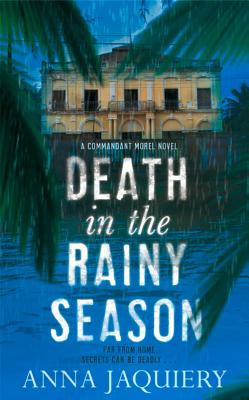 Death in the Rainy Season (Commandant Morel)