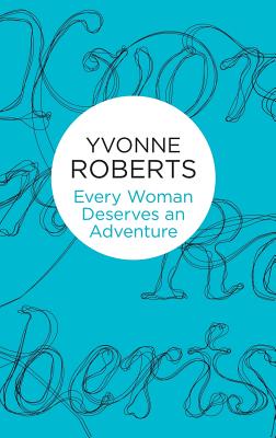 Image for Every Woman Deserves an Adventure