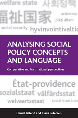 Analysing Social Policy Concepts and Language: Comparative and Transnational Perspectives