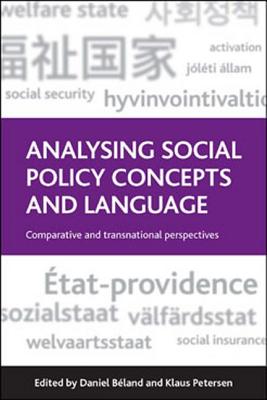 Analysing Social Policy Concepts and Language: Comparative and Transnational Perspectives