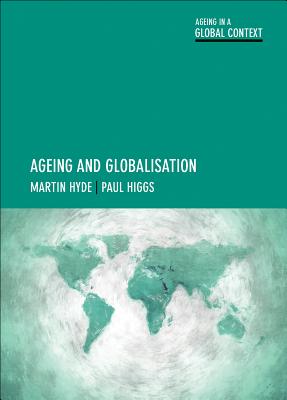 Ageing and Globalisation (Ageing in a Global Context)
