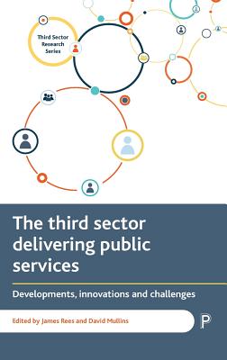 The Third Sector Delivering Public Services: Developments, Innovations and Challenges