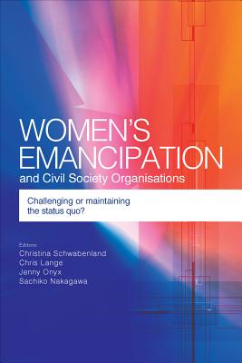 Women's Emancipation and Civil Society Organisations: Challenging or Maintaining the Status Quo