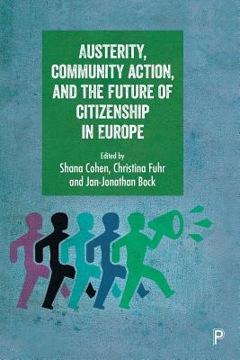 Austerity, Community Action, and the Future of Citizenship