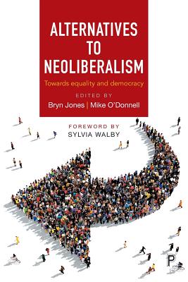 Alternatives to Neoliberalism: Towards Equality and Democracy
