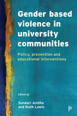 Gender-Based Violence in University Communities: Policy, Prevention and Educational Interventions in Britain