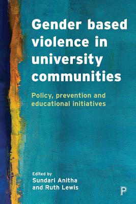 Gender-Based Violence in University Communities: Policy, Prevention and Educational Interventions in Britain