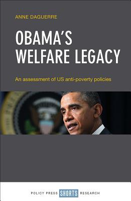 Obama's Welfare Legacy: An Assessment of US Anti-Poverty Policies
