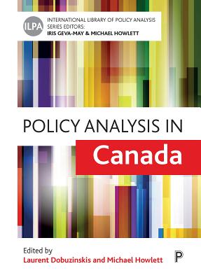 Policy Analysis in Canada (International Library of Policy Analysis)