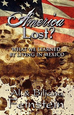 America Lost What We Have Learned By Living in Mexico