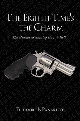 The Eighth Time's the Charm: The Murder of Stanley Guy Willetts