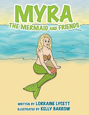 Myra the Mermaid and Friends