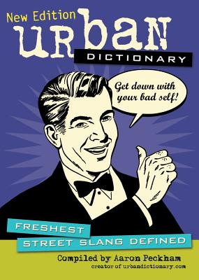Image for Urban Dictionary: Freshest Street Slang Defined (Volume 3) Urban Dictionary: Freshest Street Slang Defined (Volume 3)