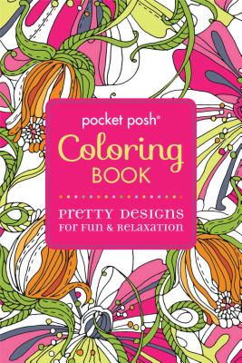 Image for Pocket Posh Adult Coloring Book: Pretty Designs for Fun & Relaxation (Volume 2) (Pocket Posh Coloring Books) Pocket Posh Adult Coloring Book: Pretty Designs for Fun & Relaxation (Volume 2) (Pocket Posh Coloring Books)