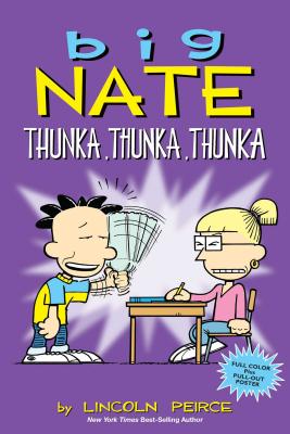 Big Nate: Thunka, Thunka, Thunka (Volume 14)