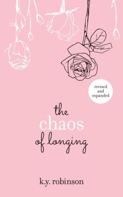 Image for The Chaos of Longing The Chaos of Longing
