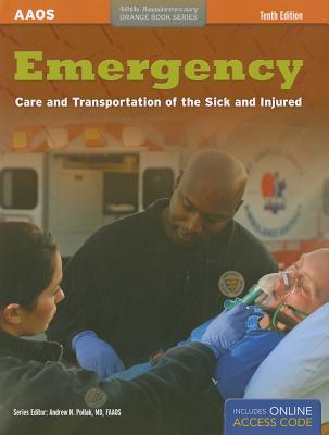 Image for Emergency Care And Transportation Of The Sick And Injured (AAOS Orange Books) Emergency Care And Transportation Of The Sick And Injured (AAOS Orange Books)