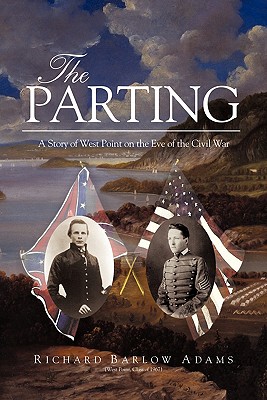 The Parting: A Story of West Point on the Eve of the Civil War