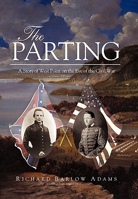 The Parting: a Story of West Point on the Eve of the Civil War